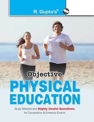 Objective Physical Education de Rph Editorial Board