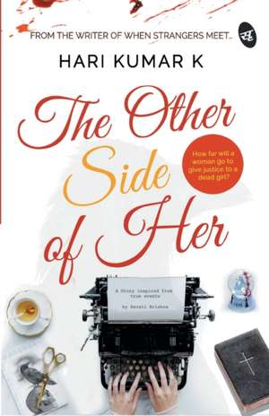 The Other Side of Her de Hari k Kumar