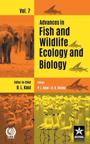 Advances in Fish and Wildlife Ecology and Biology Vol. 7 de Bansi Lal Kaul