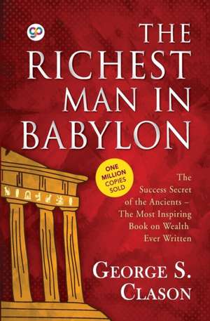 The Richest Man in Babylon de George S. Clason