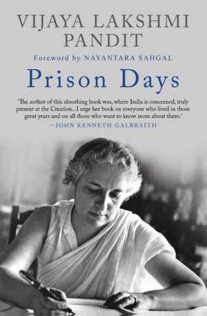 Prison Days de Vijaya Lakshmi Pandit