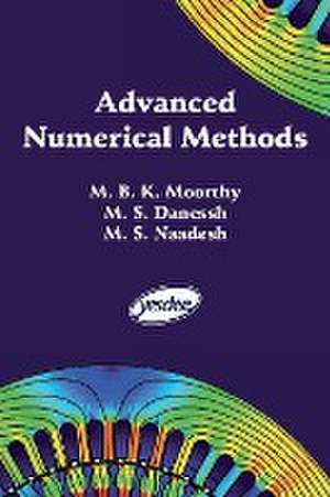 Advanced Numerical Methods de M. B. K. Moorthy