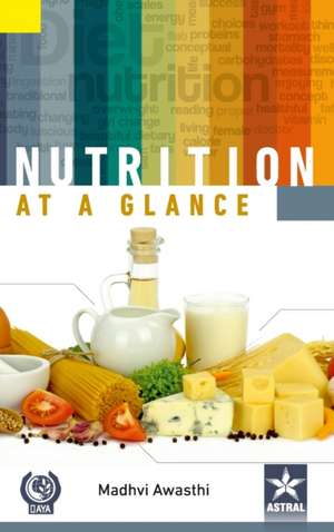 Nutrition at a Glance de Madhvi Awasthi