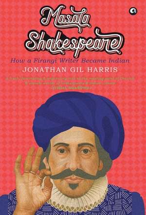 Masala Shakespeare - Demy HB - de Jonathan Gill