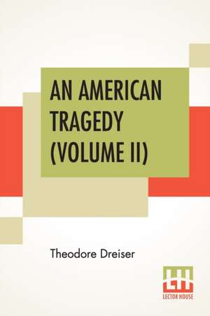 An American Tragedy (Volume II) de Theodore Dreiser