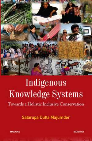 Indigenous Knowledge Systems de Satarupa Dutta Majumder