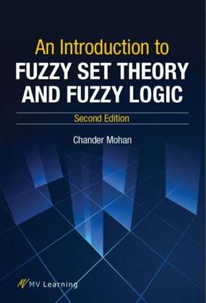 An Introduction to Fuzzy Set Theory and Fuzzy Logic de Chander Mohan