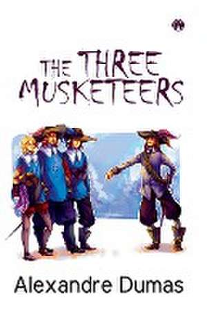 The Three Musketeers (Unabridged) de Alexandre Dumas