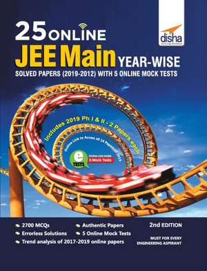 25 Online JEE Main Year-wise Solved Papers (2019 - 2012) with 5 Online Mock Tests 2nd Edition de Disha Experts