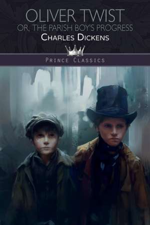 Oliver Twist; or, the Parish Boy's Progress de Charles Dickens