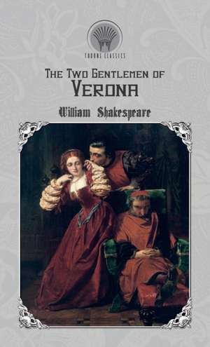 The Two Gentlemen of Verona de William Shakespeare