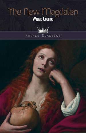 The New Magdalen de Wilkie Collins