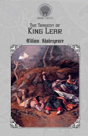 The Tragedy of King Lear de William Shakespeare