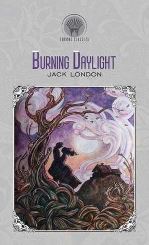 Burning Daylight de Jack London