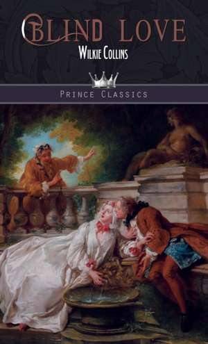 Blind Love de Wilkie Collins