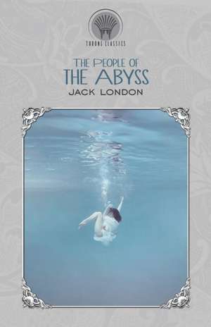 The People of the Abyss de Jack London