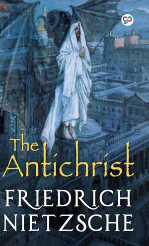 The Antichrist de Friedrich Nietzsche