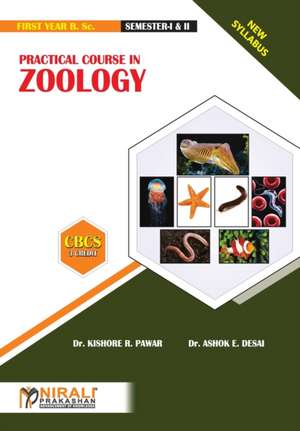 PRACTICAL COURSE IN ZOOLOGY de Kishore R. Pawar