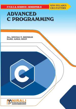 ADVANCED C PROGRAMMING de DeepaliN. Bhoskar