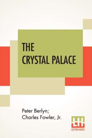 The Crystal Palace de Peter Berlyn