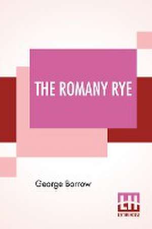 Borrow, G: Romany Rye