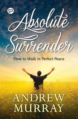 Absolute Surrender de Andrew Murray