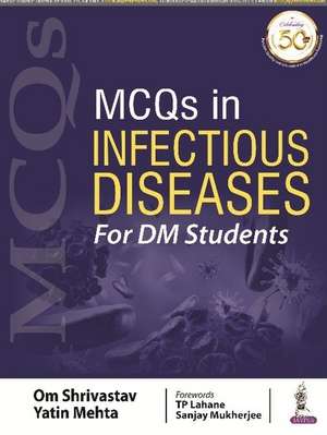 MCQs in Infectious Diseases de OM Shrivastav