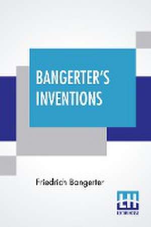 Bangerter's Inventions de Friedrich Bangerter