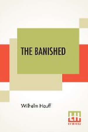 The Banished de Wilhelm Hauff