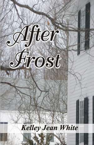 After Frost de Kelley Jean White