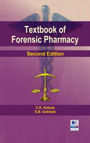 Textbook of Forensic Pharmacy de C K Kokate