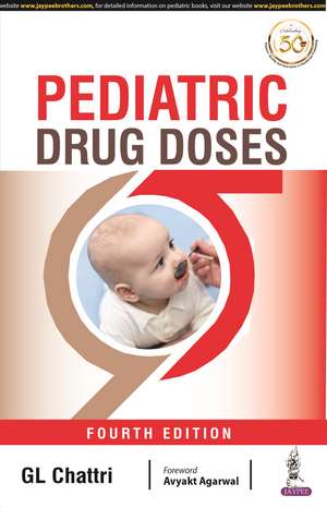 Pediatric Drug Doses de GL Chattri