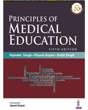 Principles of Medical Education de Tejinder Singh