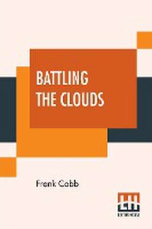 Battling The Clouds de Frank Cobb