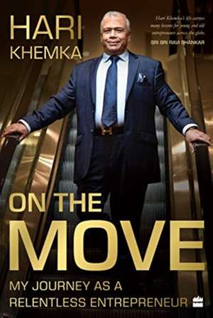 On the Move: de Hari Khemka