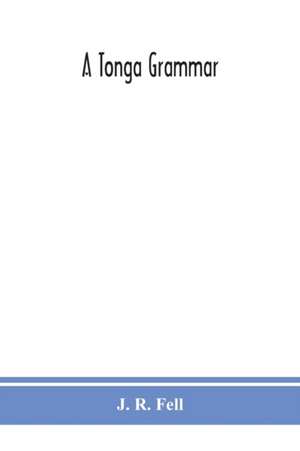 A Tonga grammar de J. R. Fell
