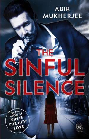 The Sinful Silence de Abir Mukherjee