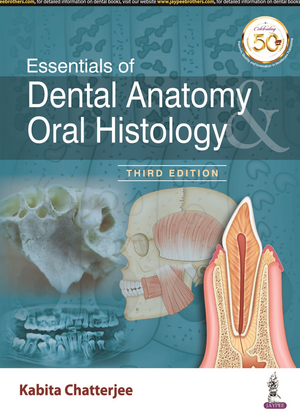 Essentials of Dental Anatomy & Oral Histology de Kabita Chatterjee