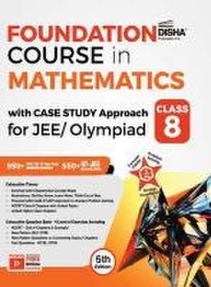 Foundation Course in Mathematics with Case Study Approach for JEE/ Olympiad Class 8 - 5th Edition de Disha Experts