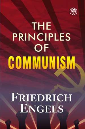 The Principles of Communism de Friedrich Engels