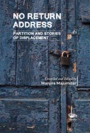 No Return Address de Manjira Majumdar