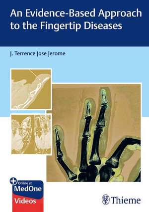 An Evidence–Based Approach to the Fingertip Diseases de J Terrence Jerome