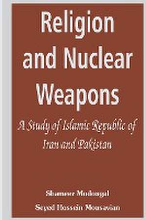 Religion and Nuclear Weapons de Shameer Modongal