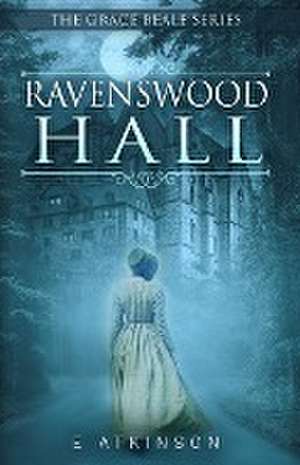 Ravenswood Hall de E. Atkinson