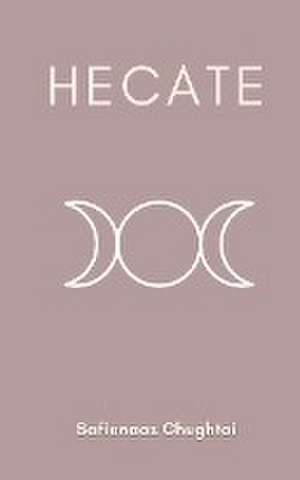 Hecate de Safienaaz Chughtai