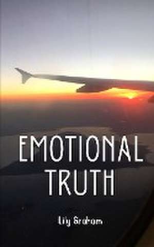 Emotional Truth de Lily Graham