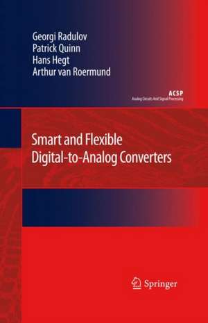 Smart and Flexible Digital-to-Analog Converters de Georgi Radulov