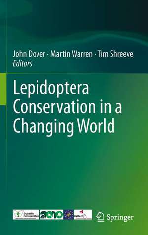 Lepidoptera Conservation in a Changing World de John Dover