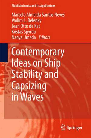 Contemporary Ideas on Ship Stability and Capsizing in Waves de Marcelo Almeida Santos Neves