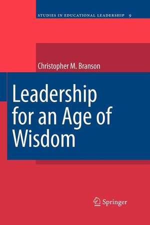 Leadership for an Age of Wisdom de Chris Branson